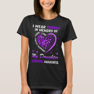 I Wear Purple In Memory Of My Daughter Overdose Aw T-Shirt