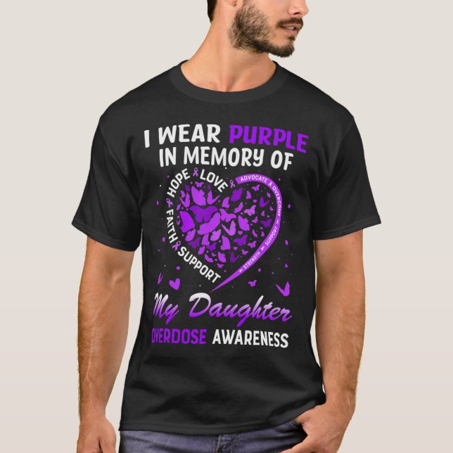 I Wear Purple In Memory Of My Daughter Overdose Aw T-Shirt (Front)