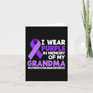 I Wear Purple In Memory Of My Grandma Overdose Awa Card