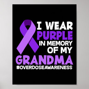I Wear Purple In Memory Of My Grandma Overdose Awa Poster