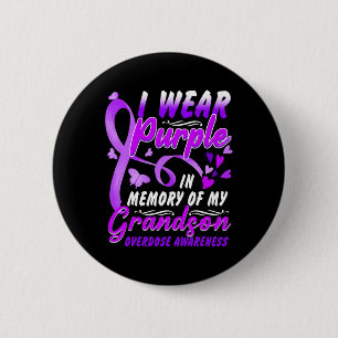 I Wear Purple In Memory Of My Grandson Overdose Aw 6 Cm Round Badge