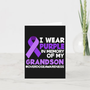 I Wear Purple In Memory Of My Grandson Overdose Aw Card