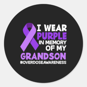 I Wear Purple In Memory Of My Grandson Overdose Aw Classic Round Sticker