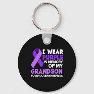 I Wear Purple In Memory Of My Grandson Overdose Aw Key Ring