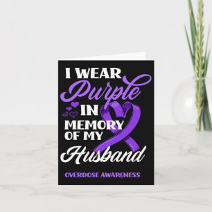 I Wear Purple In Memory Of My Husband Overdose Awa Card