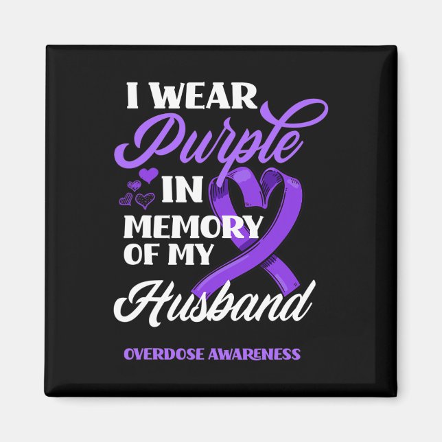 I Wear Purple In Memory Of My Husband Overdose Awa Magnet (Front)