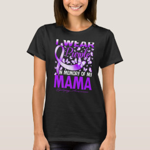 I Wear Purple In Memory Of My Mama Epilepsy Awaren T-Shirt