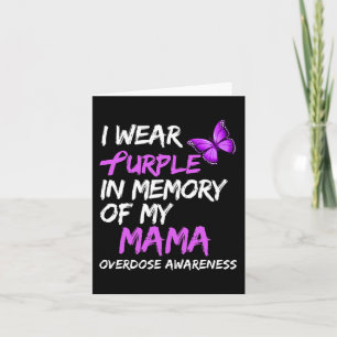 I Wear Purple In Memory Of My Mama Overdose Awaren Card
