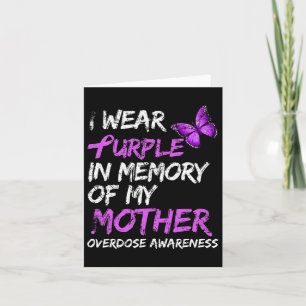 I Wear Purple In Memory Of My Mother Overdose Awar Card