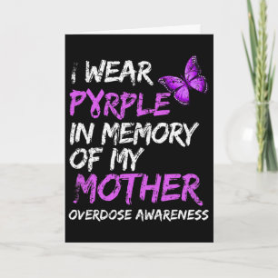 I Wear Purple In Memory Of My Mother Overdose Awar Card