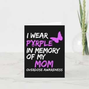 I Wear Purple In Memory Of My Mum Overdose Awarene Card