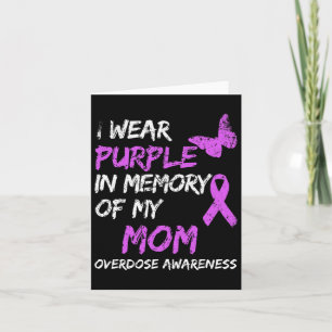I Wear Purple In Memory Of My Mum Overdose Awarene Card