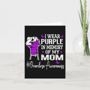 I Wear Purple In Memory Of My Mum Overdose Awarene Card