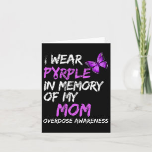 I Wear Purple In Memory Of My Mum Overdose Awarene Card