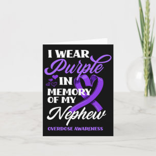 I Wear Purple In Memory Of My Nephew Overdose Awar Card