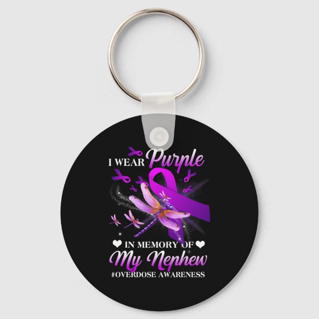 I Wear Purple In Memory Of My Nephew Overdose Awar Key Ring (Front)