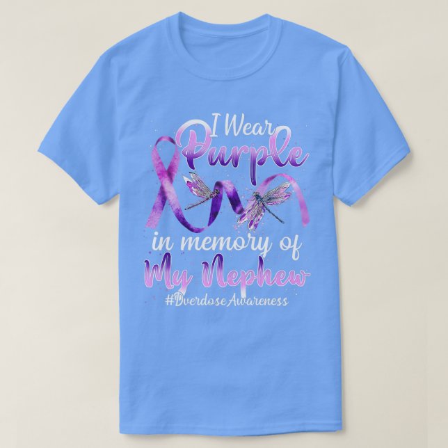 I Wear Purple In Memory Of My Nephew Overdose Awar T-Shirt (Design Front)