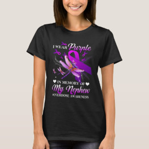 I Wear Purple In Memory Of My Nephew Overdose Awar T-Shirt
