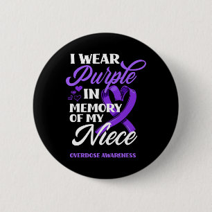 I Wear Purple In Memory Of My Niece Overdose Aware 6 Cm Round Badge