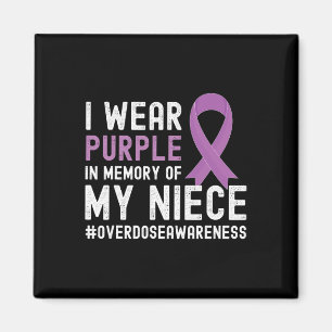 I Wear Purple In Memory Of My Niece Overdose Aware Magnet