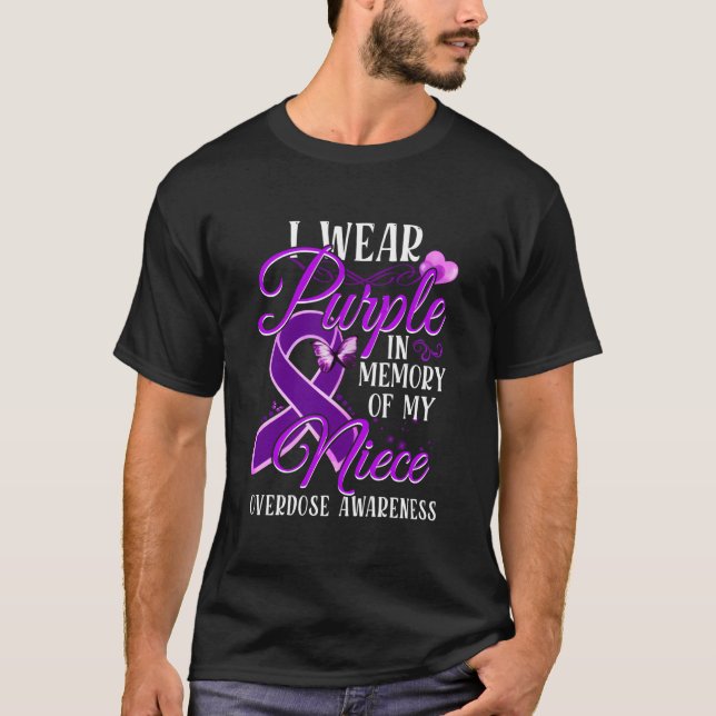 I Wear Purple In Memory Of My Niece Overdose Aware T-Shirt (Front)