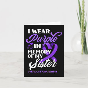I Wear Purple In Memory Of My Sister Overdose Awar Card