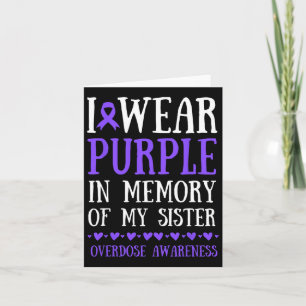 I Wear Purple In Memory Of My Sister Overdose Awar Card