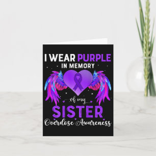 I Wear Purple In Memory Of My Sister Overdose Awar Card
