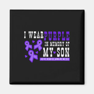 I Wear Purple In Memory Of My Son - Overdose Aware Magnet