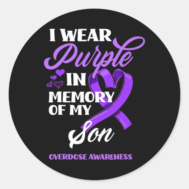 I Wear Purple In Memory Of My Son Overdose Awarene Classic Round Sticker (Front)