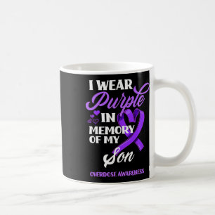 I Wear Purple In Memory Of My Son Overdose Awarene Coffee Mug