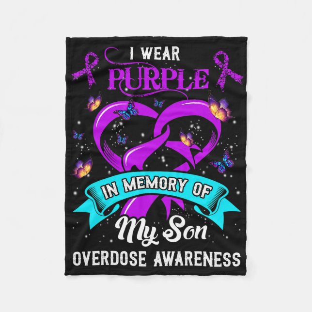I Wear Purple In Memory Of My Son Overdose Awarene Fleece Blanket (Front)