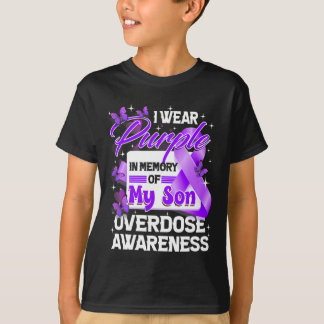 I Wear Purple In Memory Of My Son Overdose Awarene T-Shirt