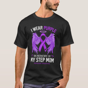 I Wear Purple In Memory Of Step Mum Alzheimer Awar T-Shirt
