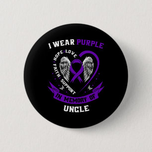 I Wear Purple In Memory Of Uncle Pancreatic Cancer 6 Cm Round Badge