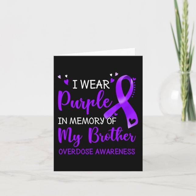 I Wear Purple Memory Of Brother Overdose Awareness Card (Front)