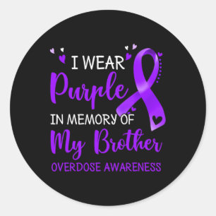 I Wear Purple Memory Of Brother Overdose Awareness Classic Round Sticker