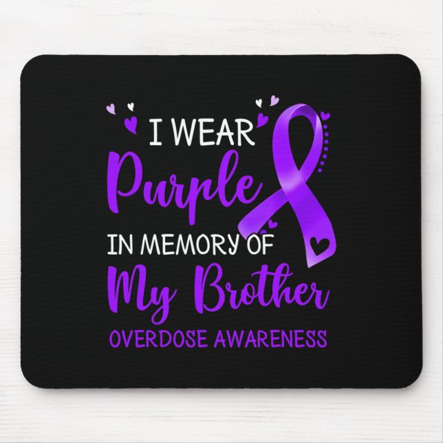 I Wear Purple Memory Of Brother Overdose Awareness Mouse Mat (Front)