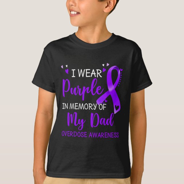 I Wear Purple Memory Of Dad Overdose Awareness Rib T-Shirt (Front)