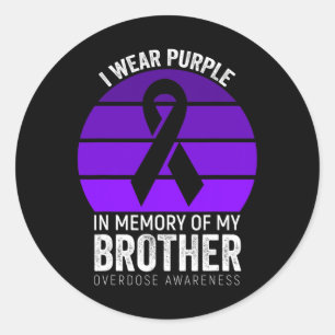 I Wear Purple Overdose Awareness Purple Ribbon Bro Classic Round Sticker