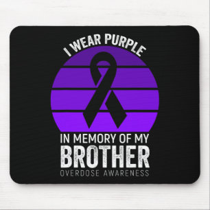 I Wear Purple Overdose Awareness Purple Ribbon Bro Mouse Mat