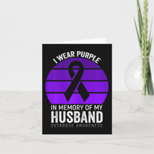 I Wear Purple Overdose Awareness Purple Ribbon Hus Card