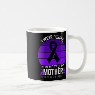 I Wear Purple Overdose Awareness Purple Ribbon Mot Coffee Mug