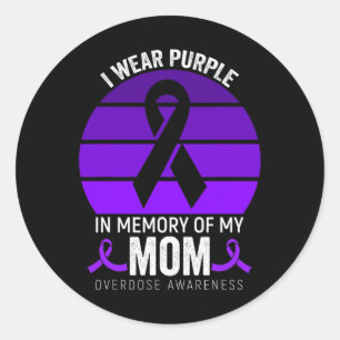 I Wear Purple Overdose Awareness Purple Ribbon Mum Classic Round Sticker