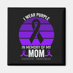 I Wear Purple Overdose Awareness Purple Ribbon Mum Magnet
