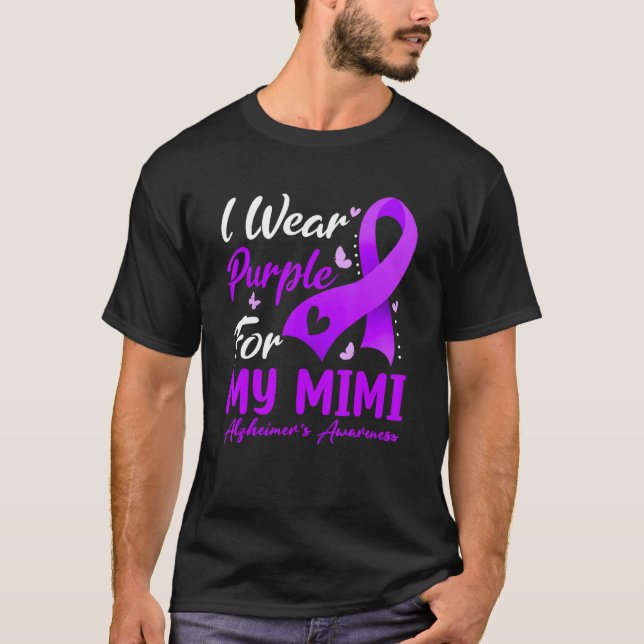 I Wear Purple Ribbon For My Mimi Alzheimer's Aware T-Shirt (Front)