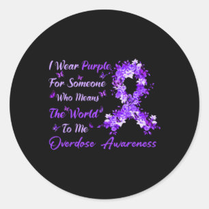 I Wear Purple Ribbon For Overdose Awareness Classic Round Sticker
