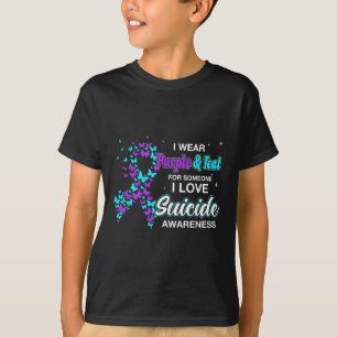 I Wear Purple Teal For Someone I Love Suicide Awar T-Shirt