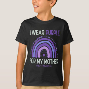 I Wear Purpple For My Mothers Epilepsy Awareness T-Shirt