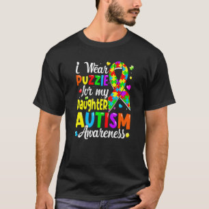I Wear Puzzle For My Daughter Autism Awareness Kid T-Shirt
